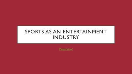 Sports as an entertainment industry