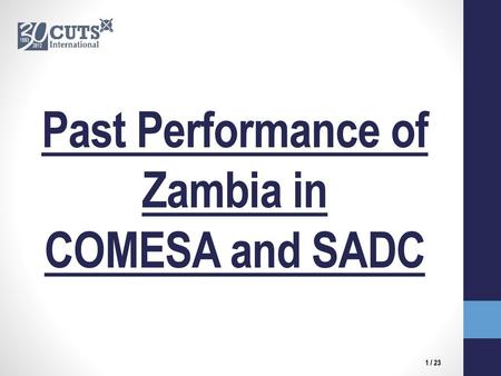 Past Performance of Zambia in COMESA and SADC