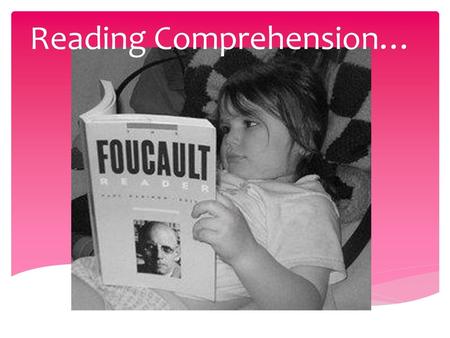 Reading Comprehension…