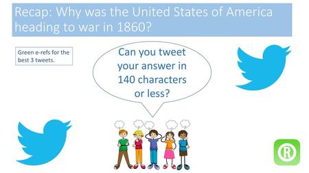 Recap: Why was the United States of America heading to war in 1860?