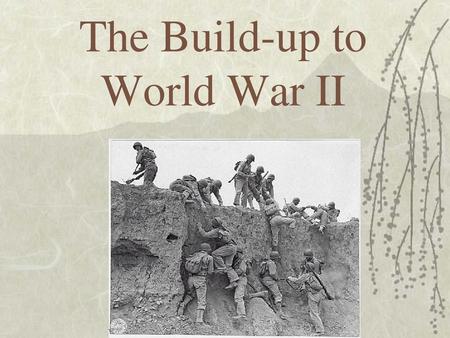 The Build-up to World War II