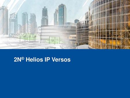 2N® Helios IP Versos.