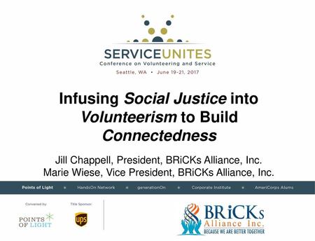 Volunteerism Social Justice Connectedness Engagement.