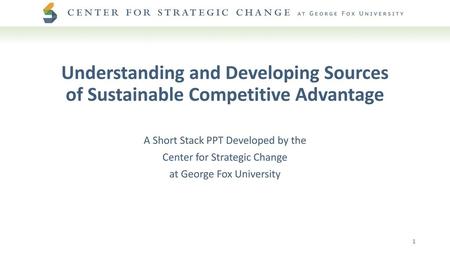 A Short Stack PPT Developed by the Center for Strategic Change