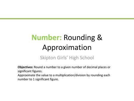 Number: Rounding & Approximation