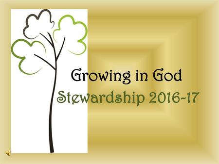 Growing in God Stewardship 2016-17.