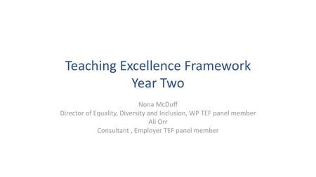 Teaching Excellence Framework Year Two