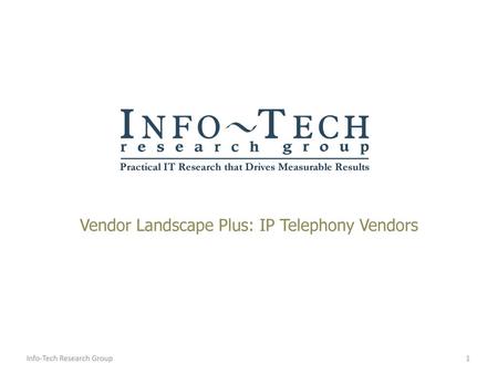 Vendor Landscape Plus: IP Telephony Vendors