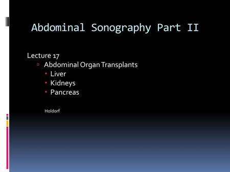 Abdominal Sonography Part II