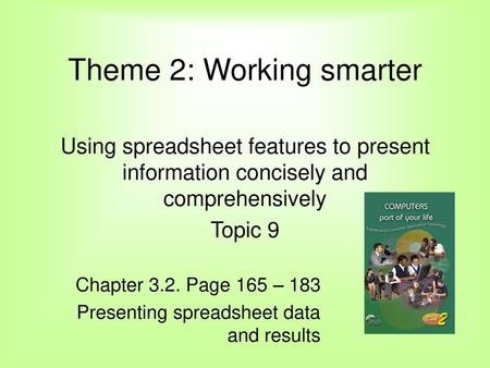 Theme 2: Working smarter