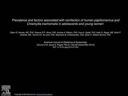 Prevalence and factors associated with coinfection of human papillomavirus and Chlamydia trachomatis in adolescents and young women  Dejan R. Nonato,