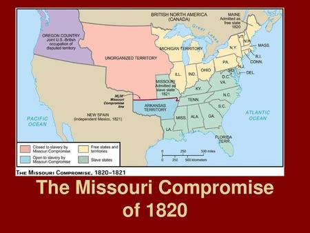 The Missouri Compromise of 1820