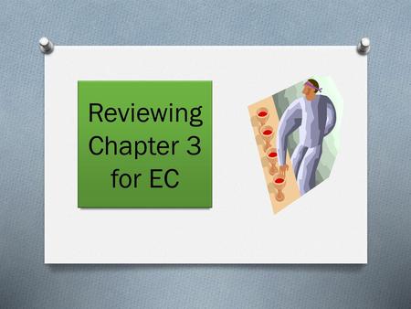 Reviewing Chapter 3 for EC