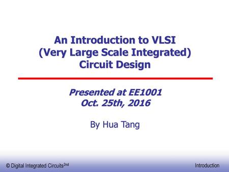 An Introduction to VLSI (Very Large Scale Integrated) Circuit Design