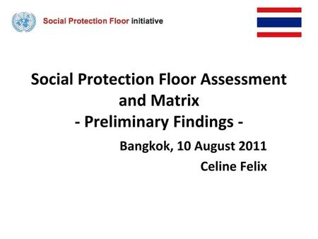 Social Protection Floor Assessment and Matrix - Preliminary Findings -