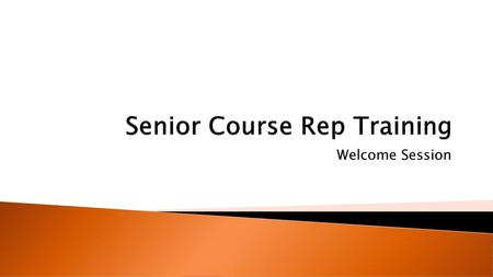 Senior Course Rep Training