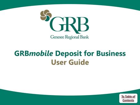 GRBmobile Deposit for Business User Guide