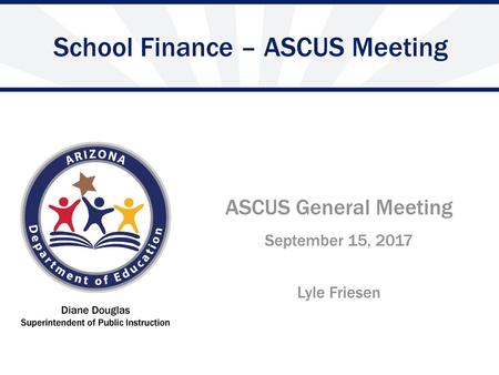 School Finance – ASCUS Meeting