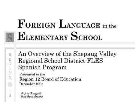 FOREIGN LANGUAGE in the ELEMENTARY SCHOOL