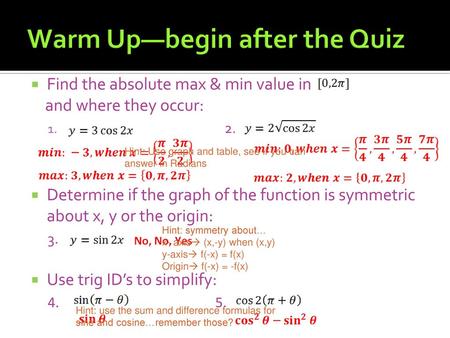 Warm Up—begin after the Quiz