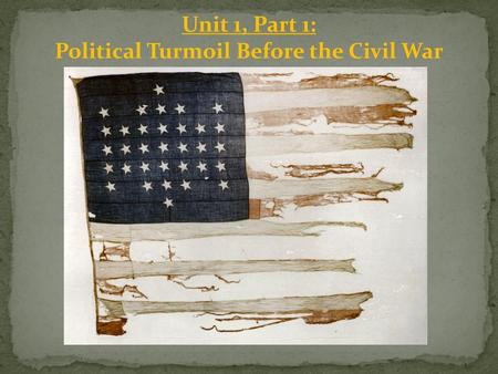 Political Turmoil Before the Civil War