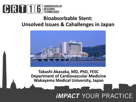 Bioabsorbable Stent: Unsolved Issues & Cahallenges in Japan