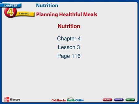 Nutrition Chapter 4 Lesson 3 Page 116.