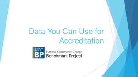 Data You Can Use for Accreditation