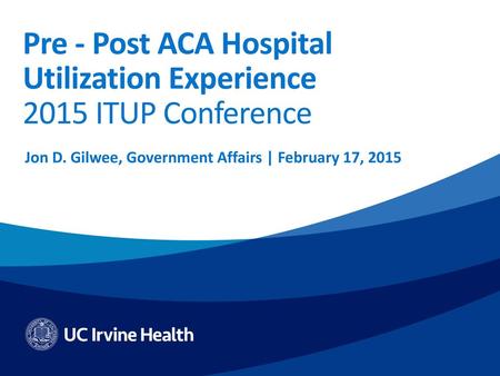 Pre - Post ACA Hospital Utilization Experience