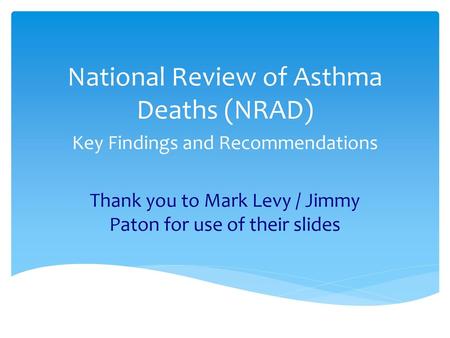 National Review of Asthma Deaths (NRAD)