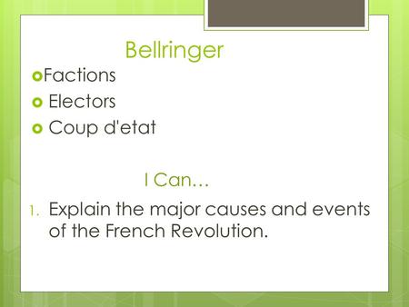 Bellringer Factions Electors Coup d'etat I Can….