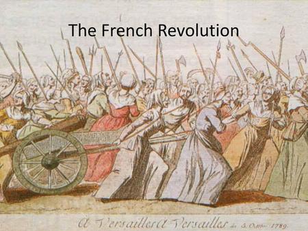 The French Revolution.