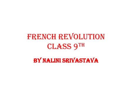 French Revolution Class 9th