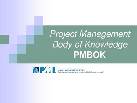 Project Management Body of Knowledge PMBOK