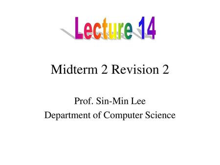 Prof. Sin-Min Lee Department of Computer Science