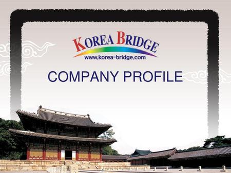 COMPANY PROFILE     