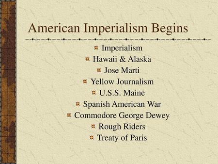 American Imperialism Begins