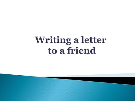 Writing a letter to a friend