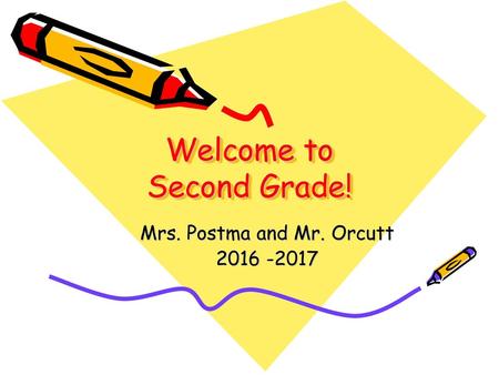 Welcome to Second Grade!