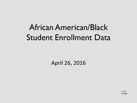 African American/Black Student Enrollment Data