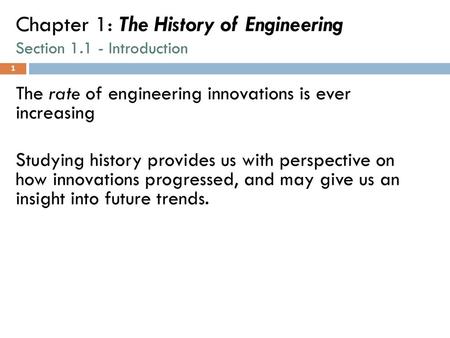 Chapter 1: The History of Engineering Section Introduction