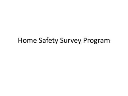 Home Safety Survey Program