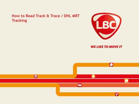 How to Read Track & Trace / DHL MRT Tracking