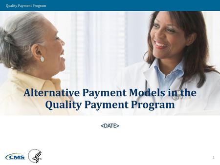 Alternative Payment Models in the Quality Payment Program