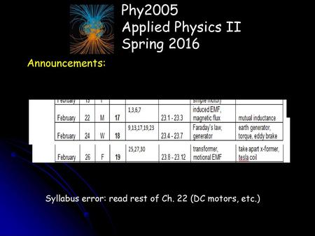 Phy2005 Applied Physics II Spring 2016 Announcements: