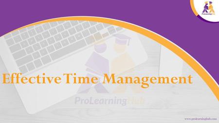 Effective Time Management