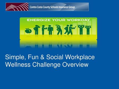 Simple, Fun & Social Workplace Wellness Challenge Overview