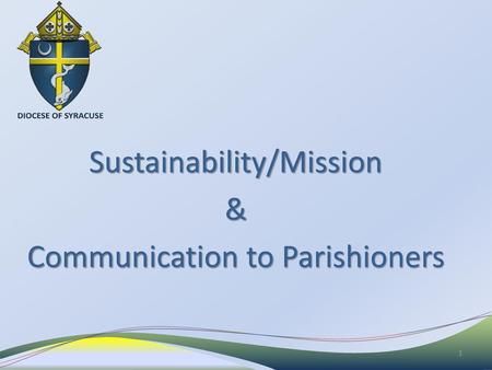 Sustainability/Mission & Communication to Parishioners