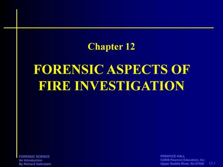 FORENSIC ASPECTS OF FIRE INVESTIGATION