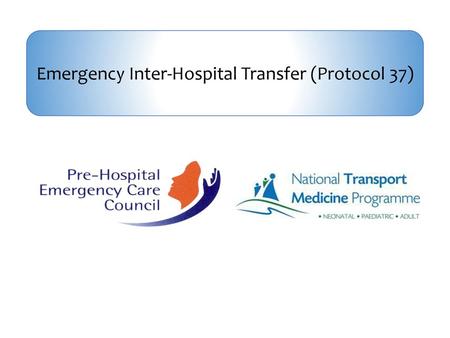 Emergency Inter-Hospital Transfer (Protocol 37)